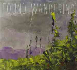 Found Wandering - Found Wandering