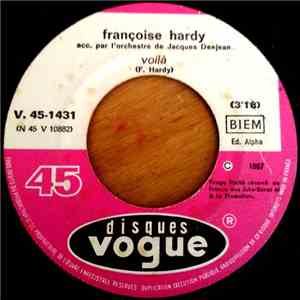 Françoise Hardy - Voila / Qui Peut Dire ?