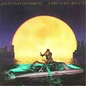Jackson Browne - Lawyers In Love