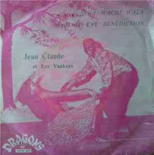 Jean-Claude  Accompagne Par Les Yankees - Sega Wachi Wala / Mariage Ene Benediction