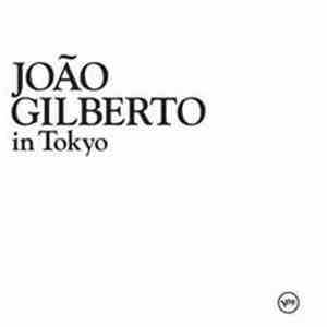 João Gilberto - João Gilberto In Tokyo