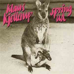 Klaus Kjellerup - Spring Ud