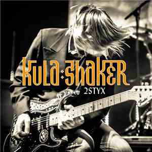 Kula Shaker - 2 Styx
