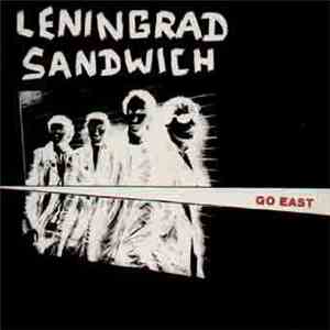 Leningrad Sandwich - Go East