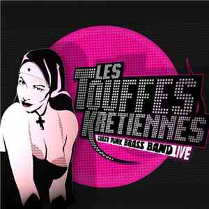 Les Touffes Kretiennes - Crazy Punk Brass Band Live