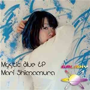 Mari Shimamura - Mystic Blue EP