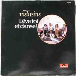 Mélusine - Lève-Toi Et Danse