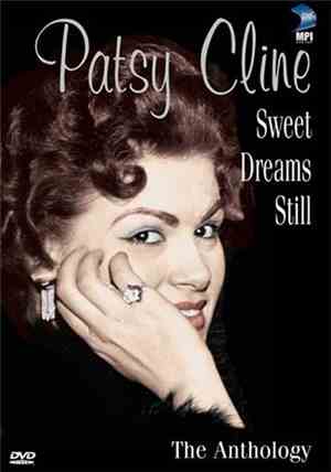 Patsy Cline - Patsy Cline: Sweet Dreams Still - The Anthology