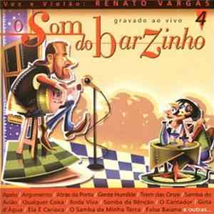 Renato Vargas  - O Som Do Barzinho, Vol. 4