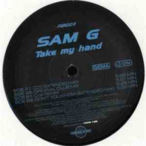 Sam G  - Take My Hand