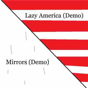 Silver Media Productions - Lazy America (Demo) B​/​w Mirrors (Demo)