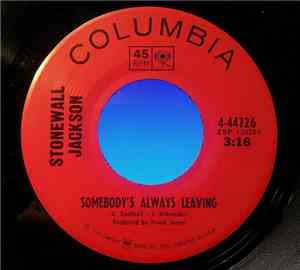 Stonewall Jackson - Somebody's Always Leaving