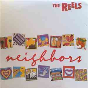 The Reels - Neighbors