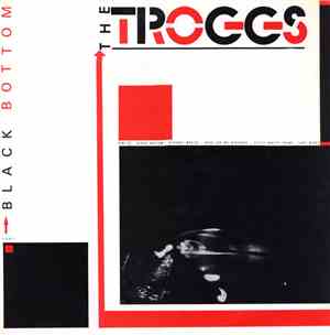The Troggs - Black Bottom