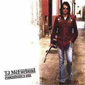 Tj McFarland  - Rosenbum's Gin