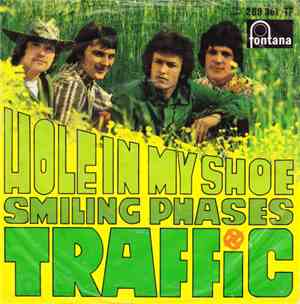 Traffic - Hole In My Shoe / Smiling Phases