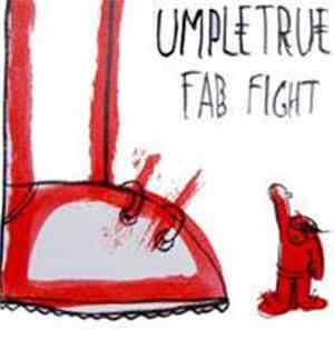 Umpletrue - Fab Fight