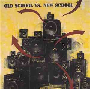 Various - Old School Vs. New School