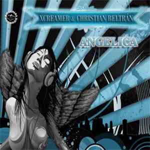 Xcreamer & Christian Beltrán - Angelica