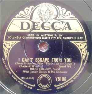 Bing Crosby With Jimmy Dorsey And His Orchestra - I Can't Escape From You / I'm An Old Cowhand