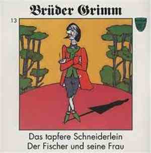 Brüder Grimm - Das Tapfere Schneiderlein / Der Fischer Und Seine Frau (Nr.13)