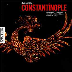 Christos Hatzis - Constantinople