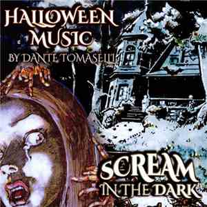 Dante Tomaselli - Scream In The Dark