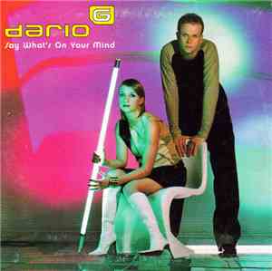 Dario G - Say What's On Your Mind