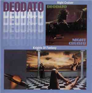 Deodato - Knights Of Fantasy / Night Cruiser
