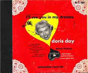 Doris Day, Danny Thomas , Paul Weston And His Orchestra, Norman Luboff Choir - I'll See You In My Dreams (Songs From The Warner Bros. Production)