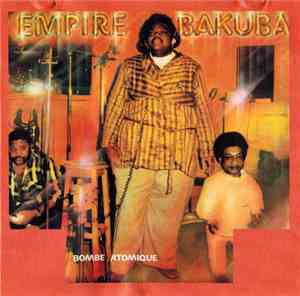 Empire Bakuba - Bombe Atomique