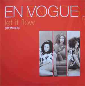En Vogue - Let It Flow (Remixes)