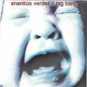 Enanitos Verdes - Big Bang
