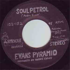 Evans Pyramid - Soul Petrol / No, I Won't