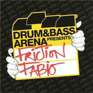 Friction + Fabio - Drum & Bass Arena Presents Friction + Fabio