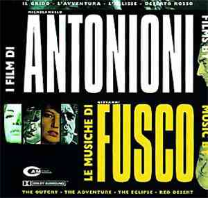 Giovanni Fusco - Il Grido - L'avventura - L'eclisse - Deserto Rosso