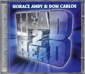 Horace Andy & Don Carlos  - Head 2 Head
