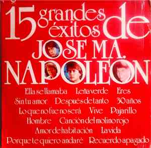 Jose Ma. Napoleon - 15 Grandes Exitos De Jose Ma. Napoleon