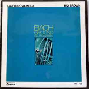 Laurindo Almeida & Ray Brown - Bach Ground Blues & Green
