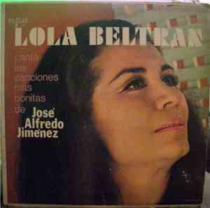 Lola Beltrán - Lola Beltran Canta Las Canciones Mas Bonitas De José Alfredo Jiménez