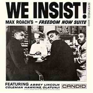 Max Roach - We Insist! Max Roach's Freedom Now Suite