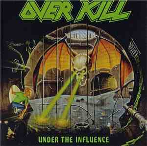 Overkill - Under The Influence