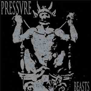 Pressvre - Beasts