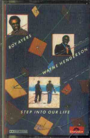 Roy Ayers & Wayne Henderson - Step In To Our Life