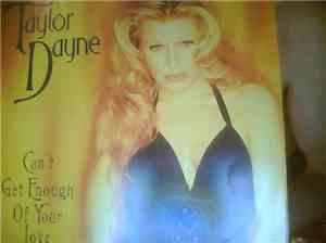 Taylor Dayne - Can't Get Enough Of Your Love