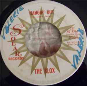 The Blox - Hangin' Out / Everydays Gonna Be Fun