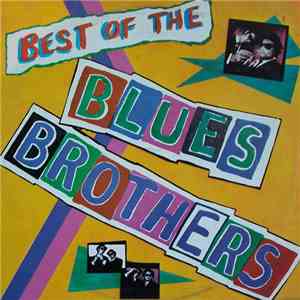 The Blues Brothers - Best Of The Blues Brothers