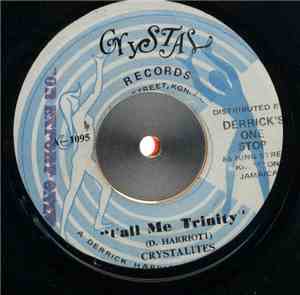 The Crystalites - Call Me Trinity