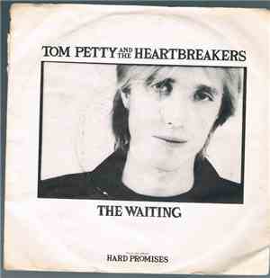 Tom Petty And The Heartbreakers - The Waiting
