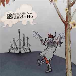 Unkle Ho - Circus Maximus